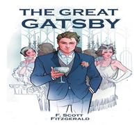 F. Scott Fitzgerald "The Great Gatsby: Fitzgerald's Timeless Classic Suspense Thriller F. Scott Fitzgerald Multicolor