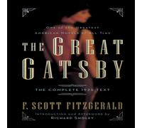 F. Scott Fitzgerald The Great Gatsby : The Complete 1925 Text with Introduction and in White F. Scott Fitzgerald White