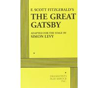 F. Scott Fitzgerald's the Great Gatsby (Acting Edition for Theater Productions)