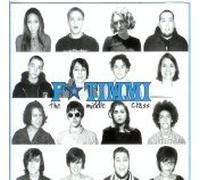 F-Timmi - The Middle Class (UK Import)