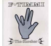 F-Timmi - The Shocker (UK Import)