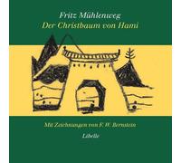 F. W. Bernstein Der Christbaum von Hami: Eine Weihnachtsgeschichte a (Paperback)