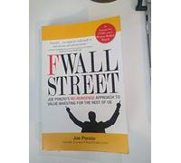 F Wall Street: Joe Ponzio's No-Nonsense Approach to Value Investing For the Rest of Us