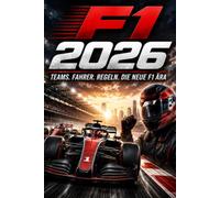 F1 2026: Die Formel 1 Revolution: Alle Regeländerungen, neuen Autos und die Chancen der Teams im Check.