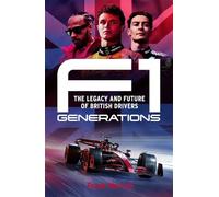 F1 Generations: How Lewis Hamilton, Lando Norris and George Russell Reached the Summit of F1
