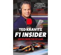 F1 Insider: Notes from the Pit Lane - Shortlisted for Charles Tyrwhitt Sports Awards Motorsports Book of the Year