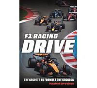 F1 Racing: Drive: The Secrets to Formula One Success