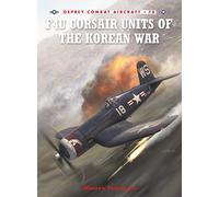 F4U Corsair Units of the Korean War: No. 7 (Combat Aircraft)