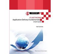 F5 Networks Application Delivery Fundamentals Study Guide - Black and White Edition