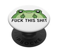 F8ck this shit Frog PopSockets Adhesive PopGrip