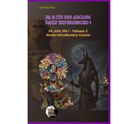 FA AND ITS 256 ARCANA DAILY EXPERIENCED: AFA, FA, IFA Volume 2 - Avedo Introductory Course