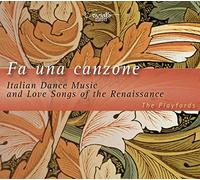 Fa Una Canzone: Italian Dance Music of the Renaissance