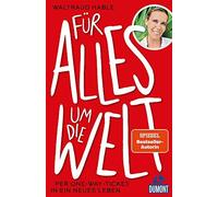 FA14r alles um die Welt: Per One-Way-Ticket in ein neues Leben by Hable New.