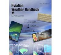 FAA-H-8083-28A Aviation Weather Handbook - Dec. 2024: (Fullsize 8.5" x 11") B&W Print