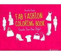 Fab Fashion: Coloring Book: Create Your Own Style