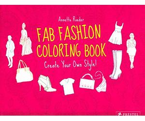 Fab Fashion: Coloring Book: Create Your Own Style
