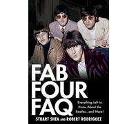 Fab Four FAQ: Everything Left to Know About the Beatles ... and More!