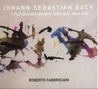 Fabbriciani,Roberto - Bach: 7 Flotensonaten Bwv 1030-1035 BWV 1020