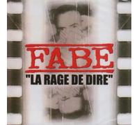 Fabe - La Rage De Dire
