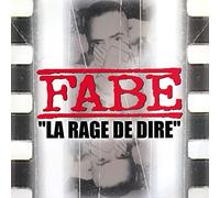 Fabe - La Rage de Dire