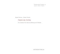 Fabeln der Antike: Ein Lesebuch für inklusive Bildung und Teilhabe