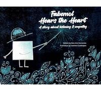 Fabemol Hears the Heart: A Story About Listening and Empathy