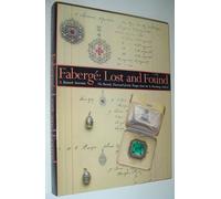 Faberge: Lost and Found : The Recently Discovered Jewelry Designs from the St. Petersburg Archives by Snowman, A. Kenneth, Faberge, Peter Carl (1993) Hardcover