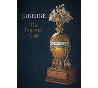 Faberge the Imperial Eggs