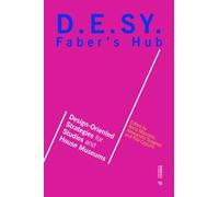 Faber's Hub : D.E.SY. Design-Oriented Strategies for Studios and House Museums