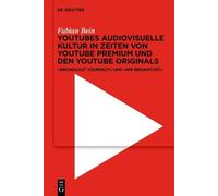 Fabian Bein YouTubes audiovisuelle Kultur in Zeiten von Y (Hardback) (US IMPORT)