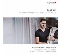 Fabian Bloch - Spot On! - The Next Generation of Euphonium Music