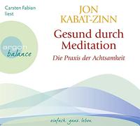 Fabian,Carsten - Gesund Durch Meditation 1-Übung der Achtsamkeit