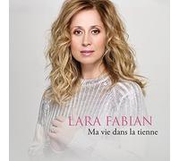 Fabian, Lara - Ma Vie Dans La Tienne