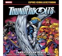 Fabian Nicieza Thunderbolts Epic Collection: Targeted For Death Paperback Book Fabian Nicieza Multicolor
