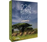 Fabian von Pose NATIONAL GEOGRAPHIC Reisebuch - In 225 Reisen durch A (Hardback)