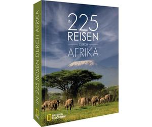 Fabian von Pose NATIONAL GEOGRAPHIC Reisebuch - In 225 Reisen durch A (Hardback)
