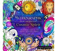 Fabiana Attanasio Mythographic Color and Discover: Cosmic Spirit (Paperback)
