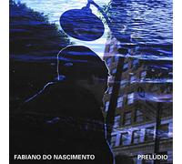 Fabiano Do Nascimento - Preludio
