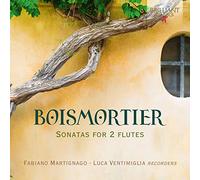 Fabiano Martignago, Luca Ventimiglia - Boismortier: Sonatas for 2 Flutes