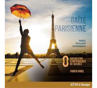 Fabien Gabel Ravel/Poulenc/Offenbach: Gaîté Parisienne (CD) Album (US IMPORT)