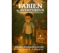FABIEN LE AVENTUREUX: Fables de la forêst Costaricaine