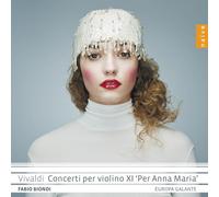 Fabio Biondi & Europa Galante - Vivaldi: Concerti Per Violino XI, 'per Anna Maria'