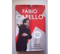 Fabio Capello: The Man, the Dream, the Inside Story