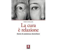 Fabio Cavallari - La Cura E' Relazione (1 BOOKS)