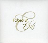 Fabio Jr. - Fabio E Elas
