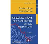 Fabio Mercurio - Interest Rate Models - Theory and Practice With Smi - P555z
