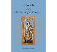 Fabiola OR The Church of the Catacombs