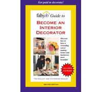 FabJob Guide to Become an Interior Decorator: Guide to Becoming an Interior Decorator