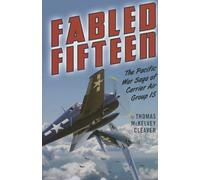 Fabled Fifteen: The Pacific War Saga of Carrier Air Group 15
