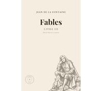 Fables de La Fontaine - Livre III (annoté): Édition illustrée des gravures de Grandville, avec notes de vocabulaire et pages de prise de notes
